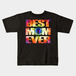 Tie Dye Best Mom Ever Costume for Womens Tie Dyed Kids T-Shirt